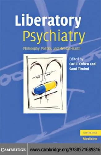 خرید و دانلود نسخه کامل کتاب Liberatory Psychiatry: Philosophy, Politics and Mental Health_68eaba6779143.jpeg خرید و دانلود نسخه کامل کتاب Liberatory Psychiatry: Philosophy, Politics and Mental Health