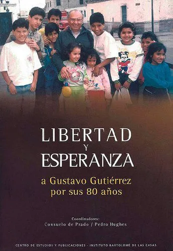 خرید و دانلود نسخه کامل کتاب Libertad y esperanza. A Gustavo Gutiérrez por sus 80 años_68e1f88058625.jpeg خرید و دانلود نسخه کامل کتاب Libertad y esperanza. A Gustavo Gutiérrez por sus 80 años