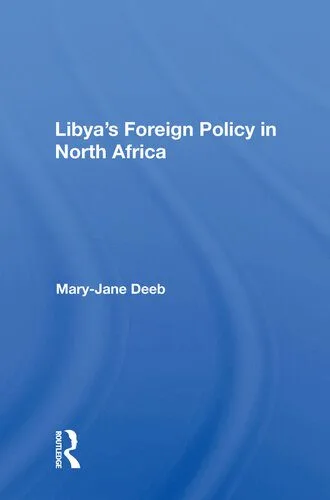 خرید و دانلود نسخه کامل کتاب Libya’s Foreign Policy in North Africa_68f6a8eca152d.jpeg خرید و دانلود نسخه کامل کتاب Libya’s Foreign Policy in North Africa