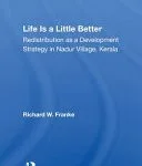 خرید و دانلود نسخه کامل کتاب Life Is a Little Better: Redistribution as a Development Strategy in Nadur Village, Kerala