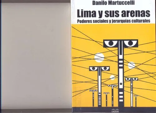 خرید و دانلود نسخه کامل کتاب Lima y sus arenas. Poderes sociales y jerarquías culturales_68f85406811e8.jpeg خرید و دانلود نسخه کامل کتاب Lima y sus arenas. Poderes sociales y jerarquías culturales