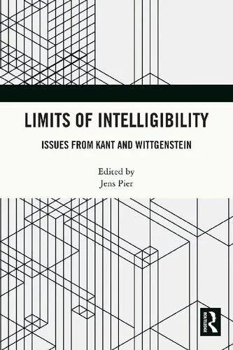 خرید و دانلود نسخه کامل کتاب Limits of Intelligibility: Issues from Kant and Wittgenstein_68fb2b7db509e.jpeg خرید و دانلود نسخه کامل کتاب Limits of Intelligibility: Issues from Kant and Wittgenstein