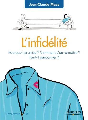 خرید و دانلود نسخه کامل کتاب L’infidélité : Pourquoi ça arrive ? Comment s’en remettre ? Faut-il pardonner ?_68e454aa63898.jpeg خرید و دانلود نسخه کامل کتاب L’infidélité : Pourquoi ça arrive ? Comment s’en remettre ? Faut-il pardonner ?