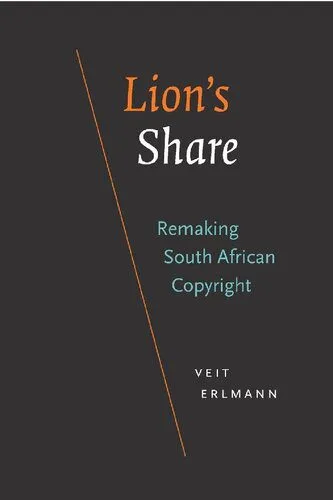 خرید و دانلود نسخه کامل کتاب Lion’s Share: Remaking South African Copyright_69178c22e2771.jpeg خرید و دانلود نسخه کامل کتاب Lion’s Share: Remaking South African Copyright