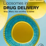 خرید و دانلود نسخه کامل کتاب 
Liposomes in Drug Delivery: What, Where, How and When to deliver سورنا بوک