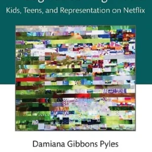 خرید و دانلود نسخه کامل کتاب 
Literacy and Identity Through Streaming Media: Kids, Teens, and Representation on Netflix