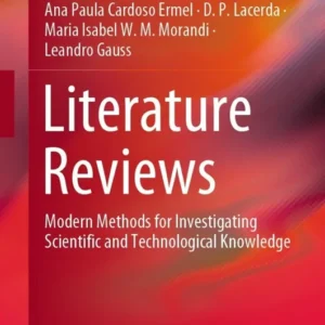 خرید و دانلود نسخه کامل کتاب 
Literature Reviews: Modern Methods For Investigating Scientific And Technological Knowledge