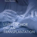 خرید و دانلود نسخه کامل کتاب 
Living Donor Organ Transplantation 2nd Edition سورنا بوک