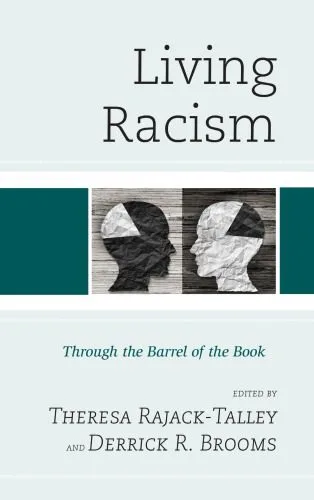 خرید و دانلود نسخه کامل کتاب Living Racism: Through the Barrel of the Book_68f8aca6f0d85.jpeg خرید و دانلود نسخه کامل کتاب Living Racism: Through the Barrel of the Book