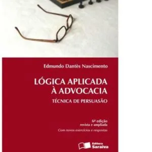 خرید و دانلود نسخه کامل کتاب Lógica Aplicada à Advocacia – Técnica de Persuasão