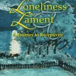 خرید و دانلود نسخه کامل کتاب Loneliness and Lament: A Journey to Receptivity (Indiana Series in the Philosophy of Religion)