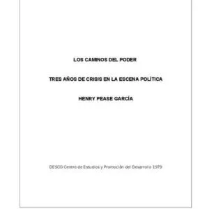 خرید و دانلود نسخه کامل کتاب Los caminos del poder. Tres años de crisis en la escena política (Perú, 1975-1978)