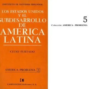 خرید و دانلود نسخه کامل کتاب Los Estados Unidos y el subdesarrollo de América Latina