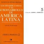 خرید و دانلود نسخه کامل کتاب Los Estados Unidos y el subdesarrollo de América Latina