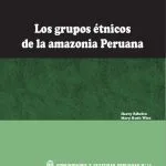 خرید و دانلود نسخه کامل کتاب Los grupos étnicos de la amazonía peruana