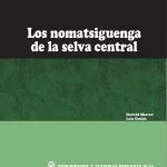 خرید و دانلود نسخه کامل کتاب Los nomatsiguenga (Arawak) de la selva central (Junín, Perú)