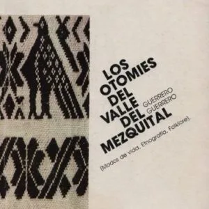خرید و دانلود نسخه کامل کتاب Los otomíes del valle de Mezquital (Modos de vida, etnografía, folklore)