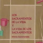 خرید و دانلود نسخه کامل کتاب Los sacramentos de la vida y la vida de los sacramentos: mínima sacramentalia