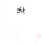 خرید و دانلود نسخه کامل کتاب Losing My Religion: A Call For Help