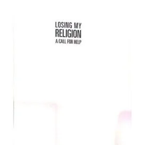 خرید و دانلود نسخه کامل کتاب Losing My Religion: A Call For Help