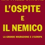 خرید و دانلود نسخه کامل کتاب L’ospite e il nemico. La grande migrazione e l’Europa