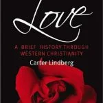 خرید و دانلود نسخه کامل کتاب Love: A Brief History Through Western Christianity