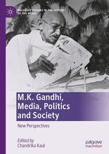 خرید و دانلود نسخه کامل کتاب M.K. Gandhi, Media, Politics and Society: New Perspectives_68e555d3d3818.jpeg خرید و دانلود نسخه کامل کتاب M.K. Gandhi, Media, Politics and Society: New Perspectives