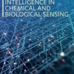 خرید و دانلود نسخه کامل کتاب 
Machine Learning and Artificial Intelligence in Chemical and Biological Sensing