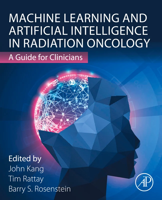 خرید و دانلود نسخه کامل کتاب
Machine Learning and Artificial Intelligence in Radiation Oncology: A Guide for Clinicians_6a5d229f7543d.webp خرید و دانلود نسخه کامل کتاب
Machine Learning and Artificial Intelligence in Radiation Oncology: A Guide for Clinicians سورنا بوک - تصویر 1