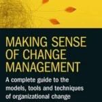 خرید و دانلود نسخه کامل کتاب 
Making Sense of Change Management: A Complete Guide to the Models, Tools and Techniques of Organizational Change 6th Edition سورنا بوک