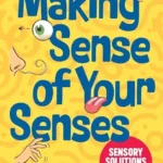 خرید و دانلود نسخه کامل کتاب 
Making Sense of Your Senses: Sensory Solutions Workbook سورنا بوک