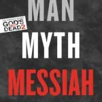 خرید و دانلود نسخه کامل کتاب Man, Myth, Messiah: Answering History’s Greatest Question
