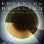 خرید و دانلود نسخه کامل کتاب 
Managed Pressure Drilling: Fundamentals, Methods and Applications