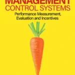خرید و دانلود نسخه کامل کتاب 
Management Control Systems: Performance Measurement, Evaluation, and Incentives 5th Edition