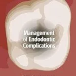 خرید و دانلود نسخه کامل کتاب Management of Endodontic Complications: From Diagnosis to Prognosis