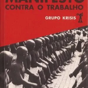 خرید و دانلود نسخه کامل کتاب Manifesto contra o Trabalho