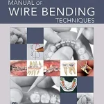 خرید و دانلود نسخه کامل کتاب Manual of Wire Bending Techniques