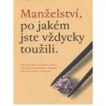 خرید و دانلود نسخه کامل کتاب Manželství, po jakém jste vždycky toužili