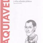 خرید و دانلود نسخه کامل کتاب Maquiavelo: De príncipes, caciques y otros animales políticos