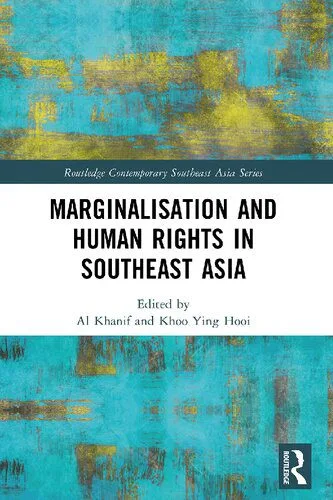 خرید و دانلود نسخه کامل کتاب Marginalisation and Human Rights in Southeast Asia_6918e6c697962.jpeg خرید و دانلود نسخه کامل کتاب Marginalisation and Human Rights in Southeast Asia