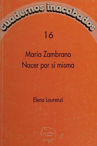 خرید و دانلود نسخه کامل کتاب María Zambrano: Nacer por sí misma_68fb133fe1ee5.jpeg خرید و دانلود نسخه کامل کتاب María Zambrano: Nacer por sí misma
