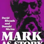 خرید و دانلود نسخه کامل کتاب Mark As Story: An Introduction to the Narrative of a Gospel