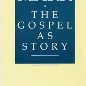 خرید و دانلود نسخه کامل کتاب Mark: The Gospel as Story
