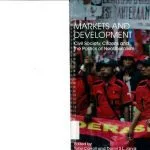 خرید و دانلود نسخه کامل کتاب Markets and Development: Civil Society, Citizens and the Politics of Neoliberalism