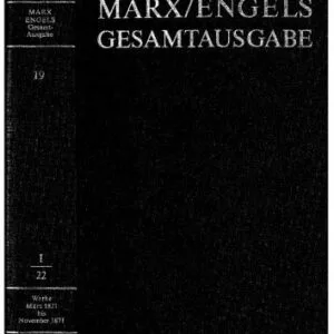 خرید و دانلود نسخه کامل کتاب Marx Engels Gesamtausgabe I.22: Karl Marx / Friedrich Engels: Werke, Artikel, Entwürfe März bis November 1871