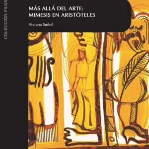 خرید و دانلود نسخه کامل کتاب Mas allá del arte: Mimesis en Aristóteles