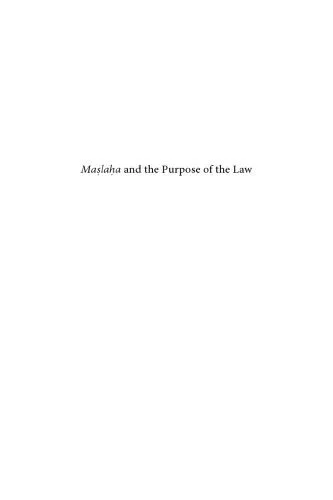خرید و دانلود نسخه کامل کتاب Maslahah and the Purpose of the Law: Islamic Discourse on Legal Change from the 4th/10th to 8th/14th Century_68e040c527299.jpeg خرید و دانلود نسخه کامل کتاب Maslahah and the Purpose of the Law: Islamic Discourse on Legal Change from the 4th/10th to 8th/14th Century