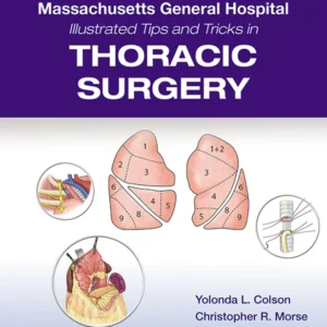 خرید و دانلود نسخه کامل کتاب 
Massachusetts General Hospital Illustrated Tips and Tricks in Thoracic Surgery