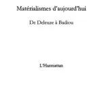 خرید و دانلود نسخه کامل کتاب Matérialismes d’aujourd’hui: de Deleuze à Badiou
