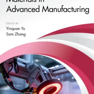خرید و دانلود نسخه کامل کتاب 
Materials in Advanced Manufacturing